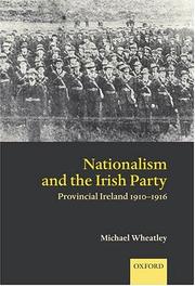 Cover of: Nationalism and the Irish Party: Provincial Ireland 1910-1916