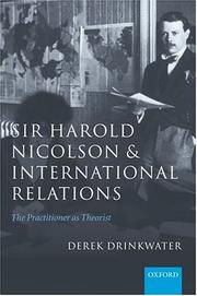 Sir Harold Nicolson and International Relations by Derek Drinkwater