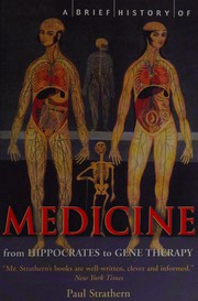 Cover of: A brief history of medicine by Paul Strathern