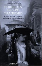 Cover of: Euripides' escape-tragedies by Wright, Matthew