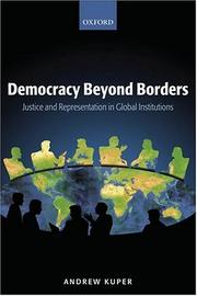 Cover of: Democracy beyond borders: justice and representation in global institutions