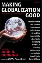 Cover of: Making Globalization Good: The Moral Challenges of Global Capitalism