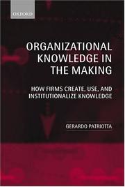 Cover of: Organizational Knowledge in the Making by Gerardo Patriotta