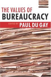 Cover of: The Values of Bureaucracy | Paul du Gay