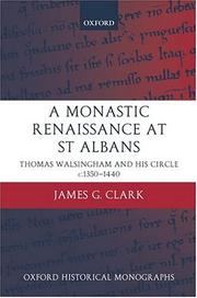 A monastic renaissance at St. Albans by Clark, James G.