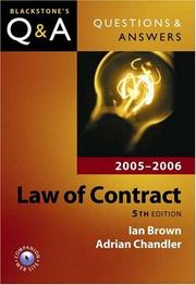 Cover of: Questions & Answers Law of Contract 2005-2006 (Blackstone's Questions and Answers) by Ian Brown, Adrian Chandler