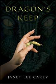 Cover of: Dragon's Keep by Janet Lee Carey