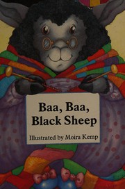 Cover of: Baa, baa, black sheep by Moira Kemp