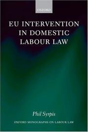 Cover of: EU Intervention in Domestic Labour Law (Oxford Monographs on Labour Law)