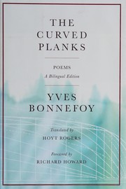 Cover of: The curved planks by Yves Bonnefoy