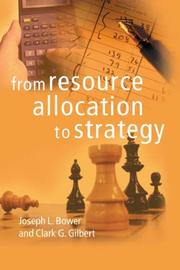 Cover of: From Resource Allocation to Strategy by Joseph L. Bower