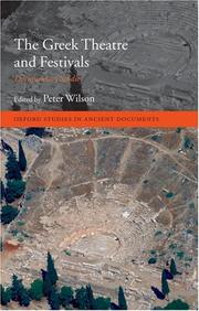 Cover of: The Greek Theatre and Festivals: Documentary Studies (Oxford Studies in Ancient Documents)