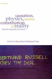 Cover of: Causation, Physics, and the Constitution of Reality: Russell's Republic Revisited