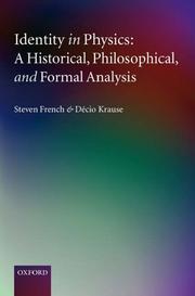 Cover of: Identity in Physics: A Historical, Philosophical, and Formal Analysis