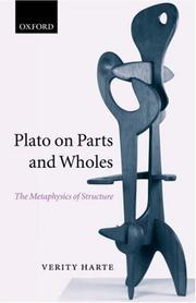 Cover of: Plato on Parts and Wholes: The Metaphysics of Structure