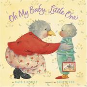 Cover of: Oh My Baby, Little One by Kathi Appelt