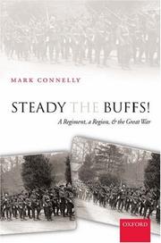 Cover of: Steady The Buffs!: A Regiment, a Region, and the Great War