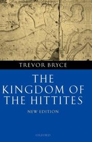 Cover of: The kingdom of the Hittites by Trevor Bryce