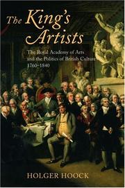Cover of: The King's Artists: The Royal Academy of Arts and the Politics of British Culture 1760-1840 (Oxford Historical Monographs)