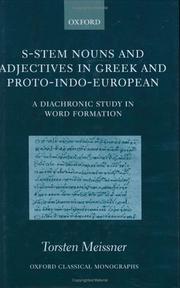 Cover of: S-system nouns and adjectives in Greek and Proto-Indo-European: a diachronic study in word formation