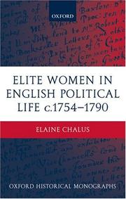 Cover of: Elite Women in English Political Life c.1754-1790 (Oxford Historical Monographs) by Elaine Chalus