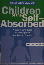 Cover of: Children of the Self-absorbed by Nina W. Brown