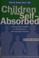 Cover of: Children of the Self-absorbed