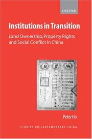 Cover of: Institutions in transition: land ownership, property rights, and social conflict in China