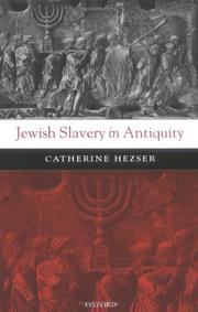 Cover of: Jewish slavery in antiquity by Catherine Hezser