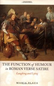 The function of humour in Roman verse satire by Maria Plaza