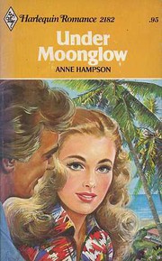 Cover of: Under Moonglow by Anne Hampson
