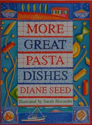 Cover of: More great pasta dishes by Diane Seed