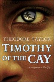 Timothy of the Cay by Theodore Taylor, Taylor, Theodore