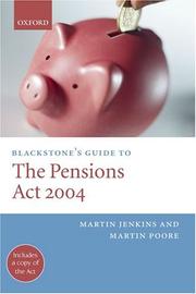 Cover of: Blackstone's Guide to the Pensions Act 2004 (Blackstone's Guide Series)