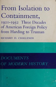 Cover of: From Isolation to Containment, 1921-52: Three Decades of American Foreign Policy from Harding to Truman.