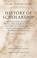 Cover of: History of Scholarship