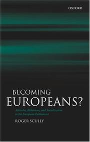Cover of: Becoming Europeans?: Attitudes, Behaviour, and Socialization in the European Parliament