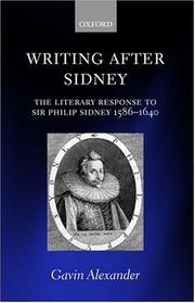 Cover of: Writing after Sidney: The Literary Response to Sir Philip Sidney 1586-1640