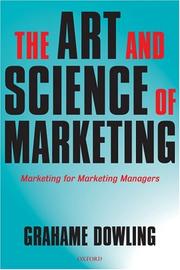 Cover of: The Art and Science of Marketing by Grahame R. Dowling