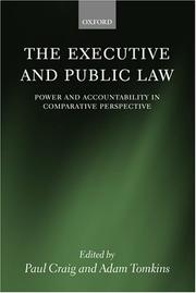 Cover of: The Executive and Public Law: Power and Accountability in Comparative Perspective