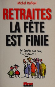 Cover of: Retraites: la fête est finie