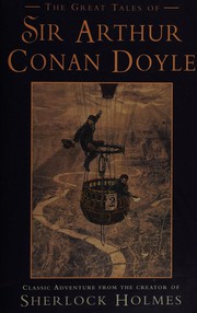 Cover of: The Great Tales of Sir Arthur Conan Doyle by 