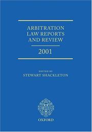 Arbitration Law Reports and Review 2001 by Stewart Shackleton