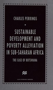 Cover of: Sustainable development and poverty alleviation in sub-Saharan Africa: the case of Botswana