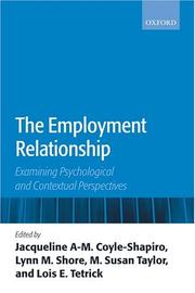 Cover of: The Employment Relationship: Examining Psychological and Contextual Perspectives