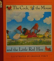 Cover of: The Cock, the mouse and the little red hen