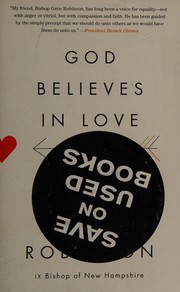 Cover of: God believes in love by V. Gene Robinson