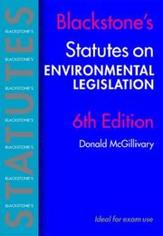 Cover of: Blackstone's Environmental Legislation by Donald McGillivray