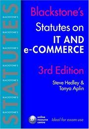 Cover of: Blackstone's Statutes on IT and e-Commerce (Blackstone's Statute Book S.) by Steve Hedley, Tanya Aplin
