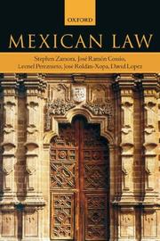 Cover of: Mexican Law by Stephen Zamora, Jose Ramon Cossio, Leonel Pereznieto, Jose Roldan-Xopa, David Lopez